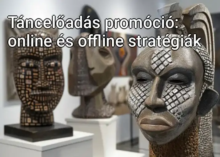 Táncelőadás promóció: online és offline stratégiák